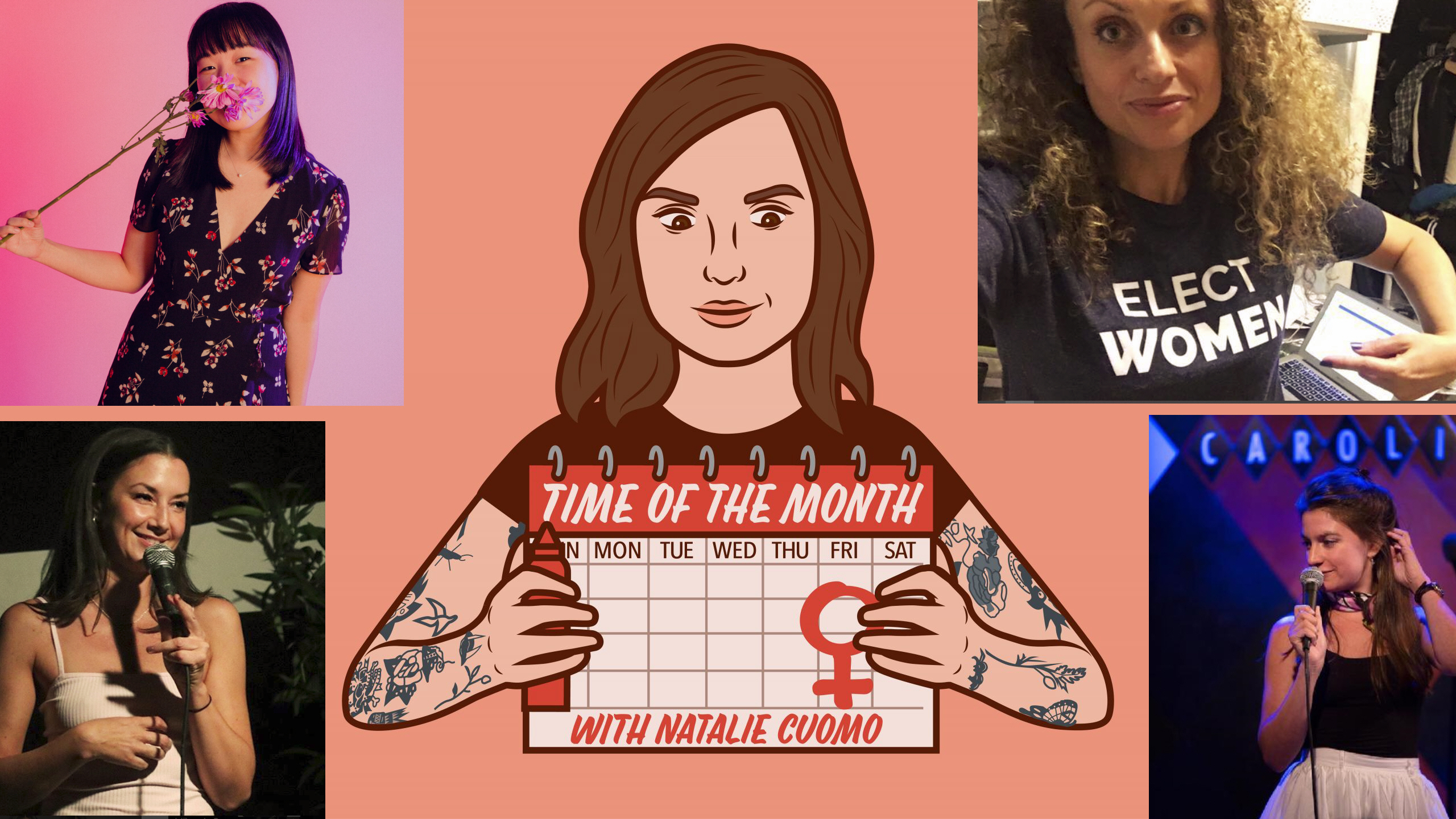 Natalie Cuomo: "That Time of the Month Comedy Show"